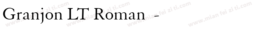 Granjon LT Roman字体字体转换